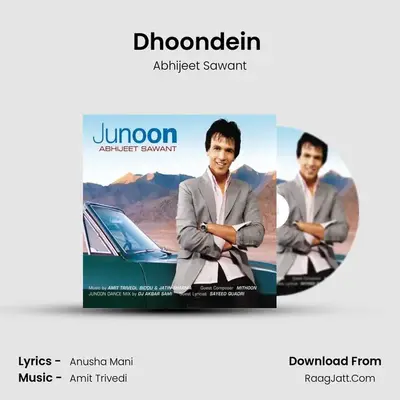 Dhoondein (The Club Mix by Jatin Sharma) MP3 Song by Abhijeet Sawant Cover
