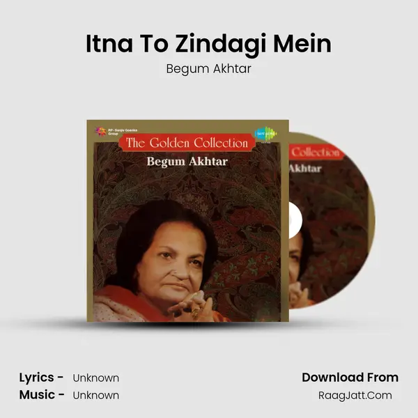 Itna To Zindagi Mein MP3 Song by Begum Akhtar Cover