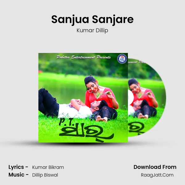 Sanjua Sanjare MP3 Song by Kumar Dillip Cover