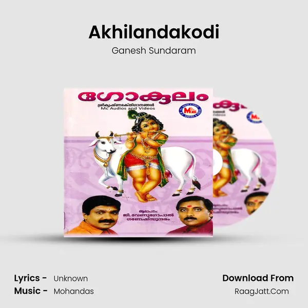 Akhilandakodi MP3 Song by Ganesh Sundaram Cover