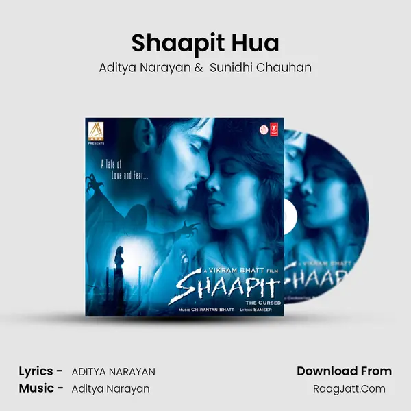 Shaapit Hua MP3 Song by Aditya Narayan Cover