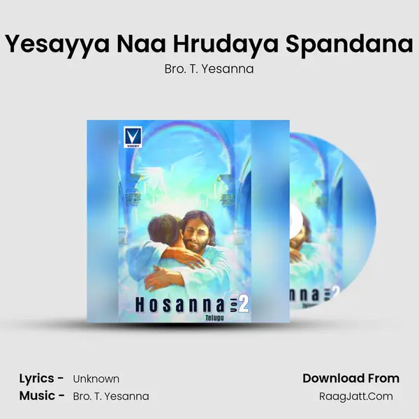 Yesayya Naa Hrudaya Spandana MP3 Song by Bro. T. Yesanna Cover