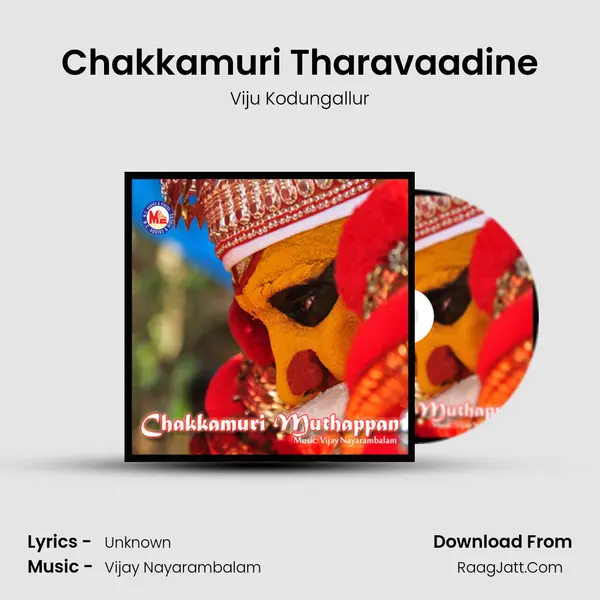 Chakkamuri Tharavaadine MP3 Song by Viju Kodungallur Cover