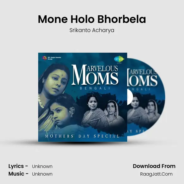 Mone Holo Bhorbela MP3 Song by Srikanto Acharya Cover