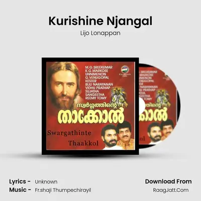 Kurishine Njangal MP3 Song by Lijo Lonappan Cover