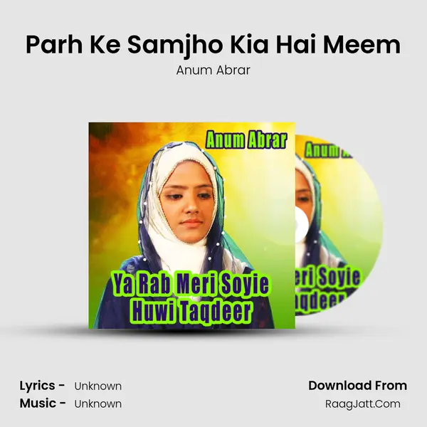 Parh Ke Samjho Kia Hai Meem MP3 Song by Anum Abrar Cover