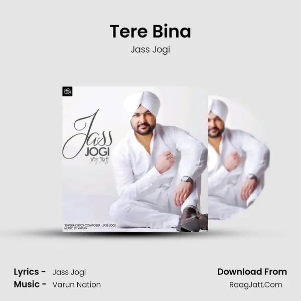 Tere Bina MP3 Song by Jass Jogi Cover