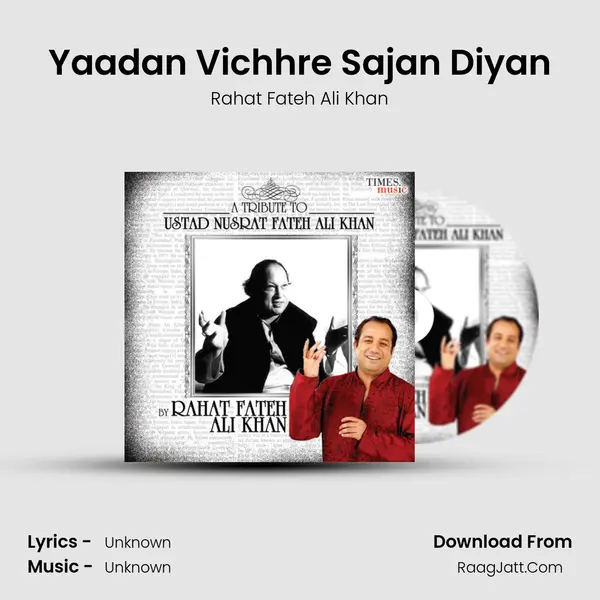 Yaadan Vichhre Sajan Diyan MP3 Song by Rahat Fateh Ali Khan Cover