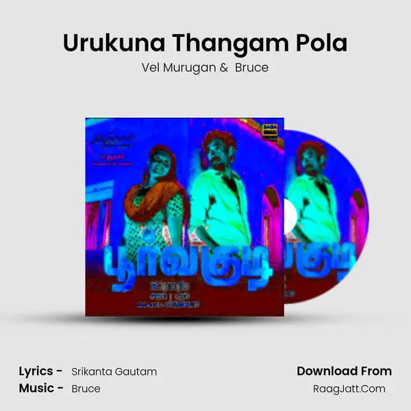 Urukuna Thangam Pola mp3 song