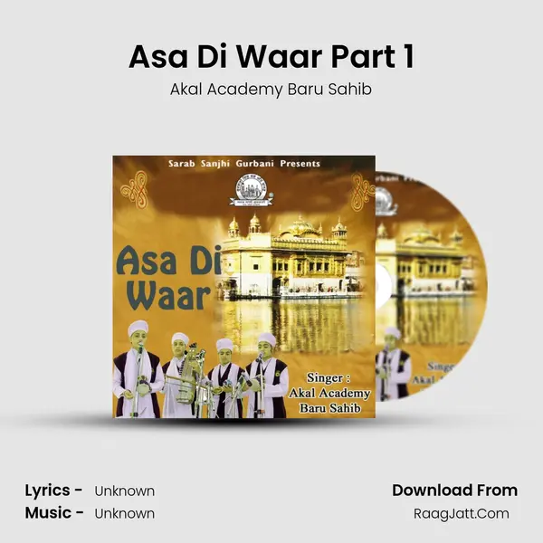Asa Di Waar Part 1 MP3 Song by Akal Academy Baru Sahib Cover