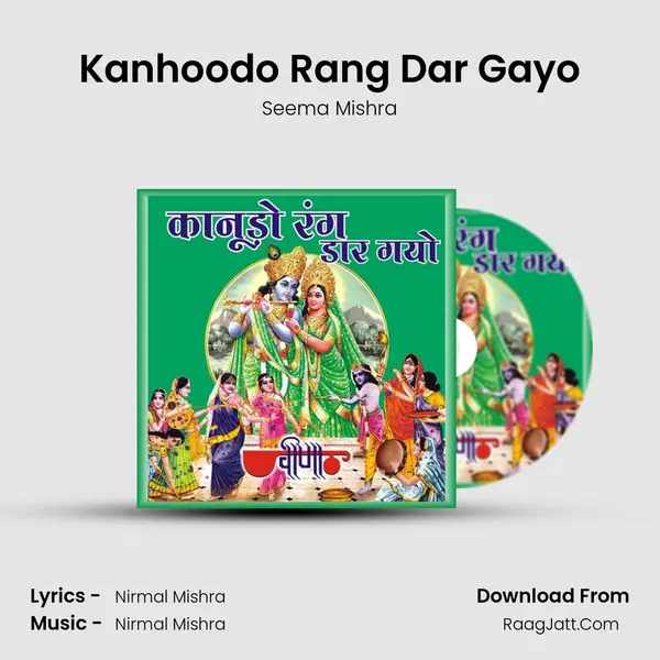 Kanhoodo Rang Dar Gayo MP3 Song by Seema Mishra Cover