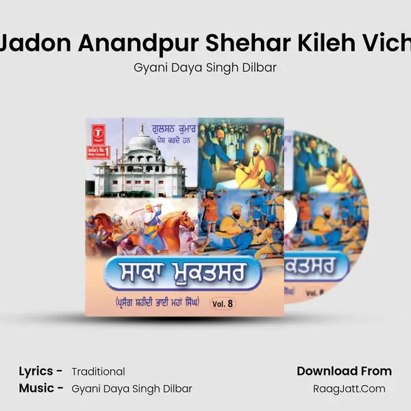 Jadon Anandpur Shehar Kileh Vich MP3 Song by Gyani Daya Singh Dilbar Cover
