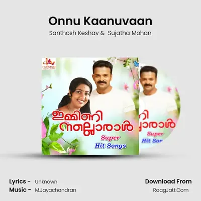 Onnu Kaanuvaan MP3 Song by Santhosh Keshav Cover