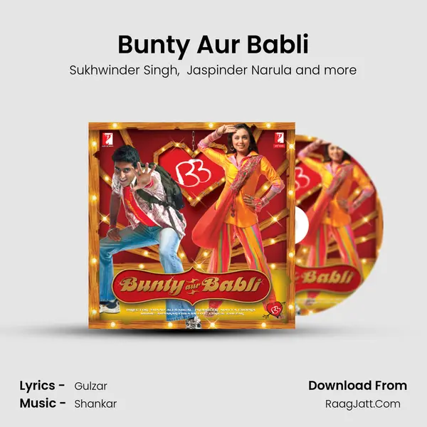 Bunty Aur Babli MP3 Song by Sukhwinder Singh Cover