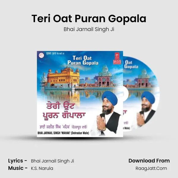 Teri Oat Puran Gopala MP3 Song by Bhai Jarnail Singh Ji Cover