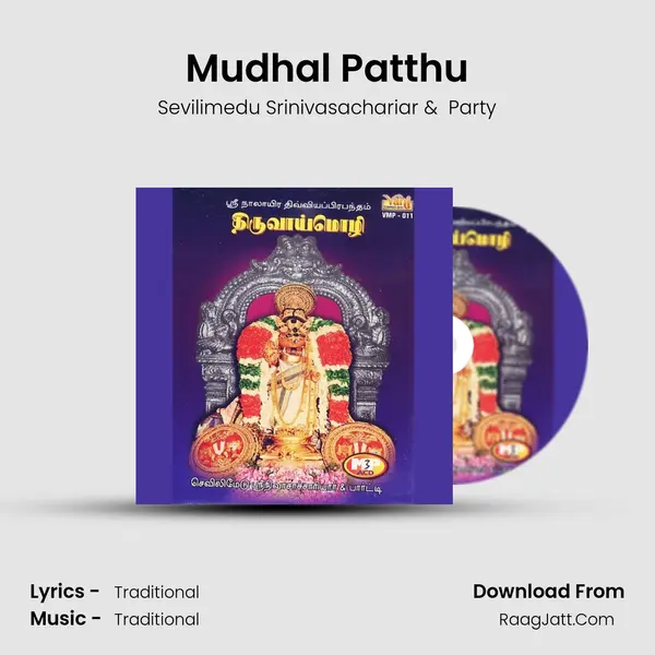 Mudhal Patthu MP3 Song by Sevilimedu Srinivasachariar Cover