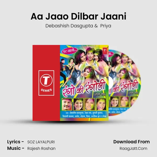 Aa Jaao Dilbar Jaani MP3 Song by Debashish Dasgupta Cover