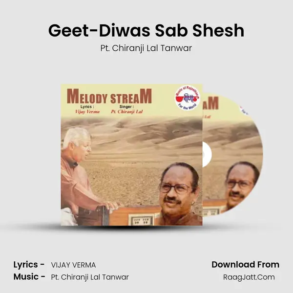 Geet-Diwas Sab Shesh MP3 Song by Pt. Chiranji Lal Tanwar Cover