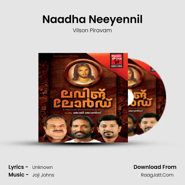 Naadha Neeyennil MP3 Song by Vilson Piravam Cover