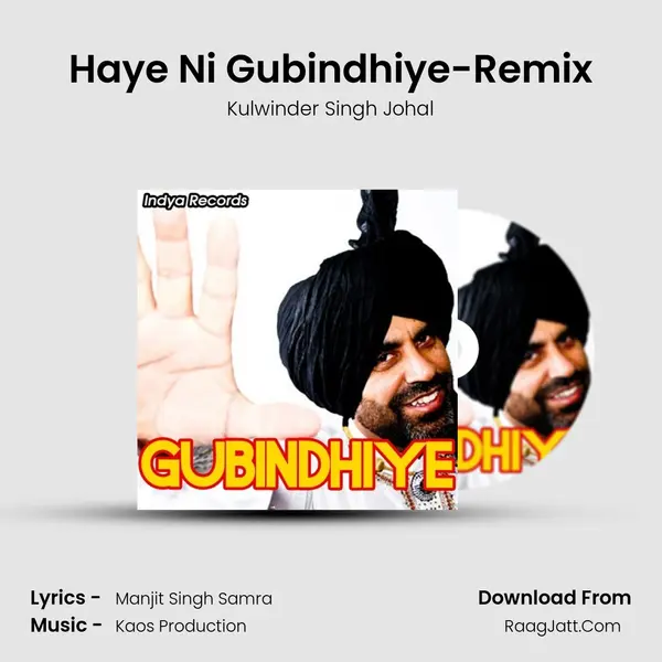 Haye Ni Gubindhiye-Remix MP3 Song by Kulwinder Singh Johal Cover