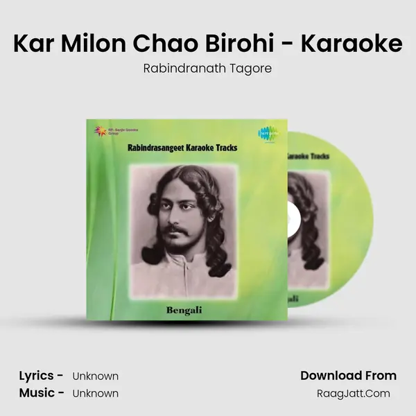 Kar Milon Chao Birohi - Karaoke MP3 Song by Rabindranath Tagore Cover