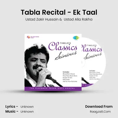 Timeless Classics - Ustad Allarakha And Zakir Hussain - Ustad Zakir Hussain