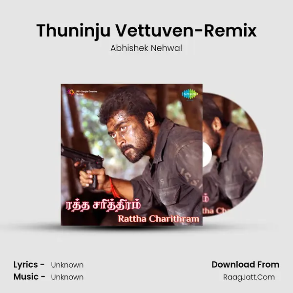 Thuninju Vettuven-Remix MP3 Song by Abhishek Nehwal Cover