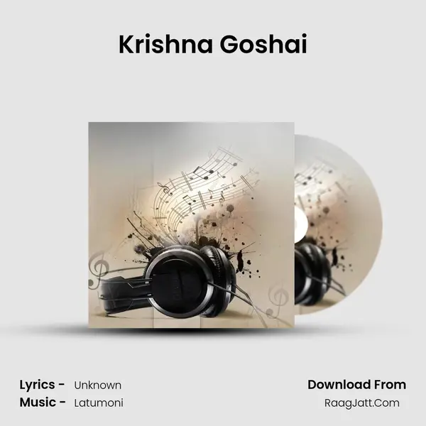 Krishna Goshai MP3 Song by  Cover
