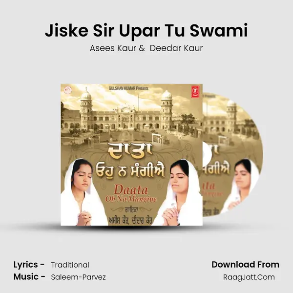Jiske Sir Upar Tu Swami MP3 Song by Asees Kaur Cover