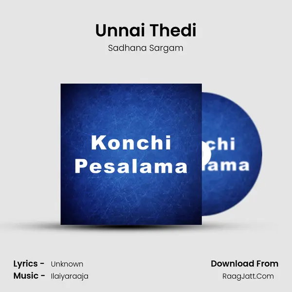 Unnai Thedi MP3 Song by Sadhana Sargam Cover