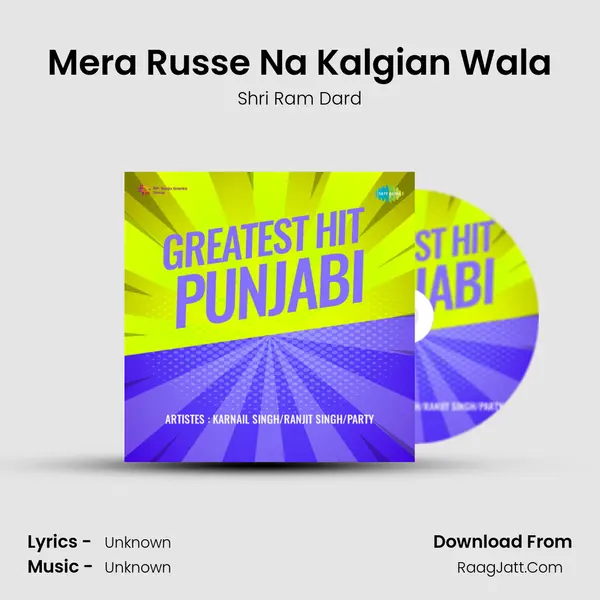 Mera Russe Na Kalgian Wala MP3 Song by Shri Ram Dard Cover
