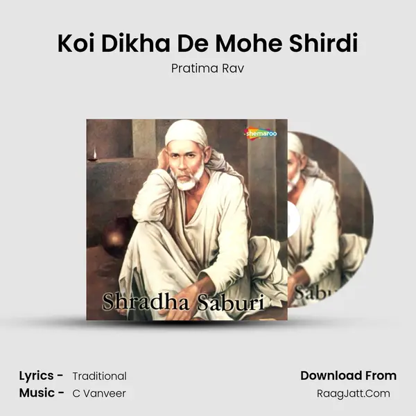 Koi Dikha De Mohe Shirdi MP3 Song by Pratima Rav Cover