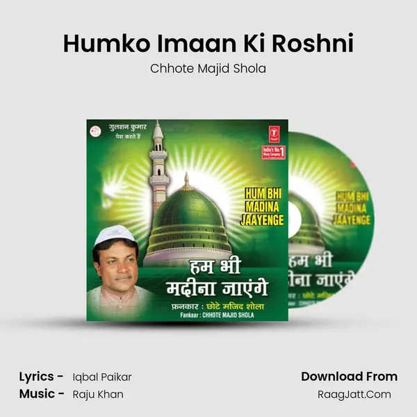 Humko Imaan Ki Roshni MP3 Song by Chhote Majid Shola Cover