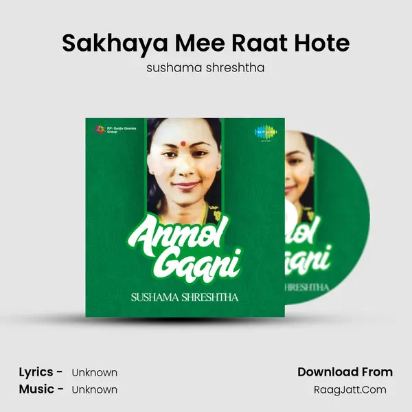 Sakhaya Mee Raat Hote MP3 Song by sushama shreshtha Cover