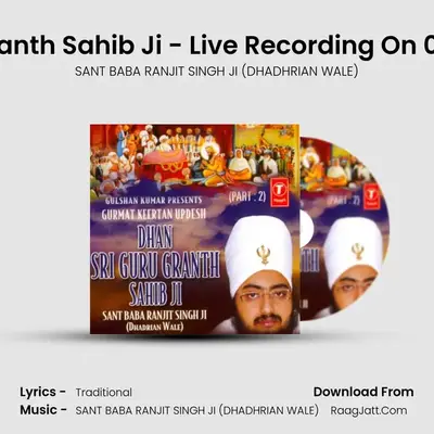 Dhan Shri Guru Granth Sahib Ji - SANT BABA RANJIT SINGH JI (DHADHRIAN WALE)