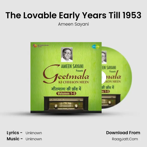 The Lovable Early Years Till 1953 MP3 Song by Ameen Sayani Cover