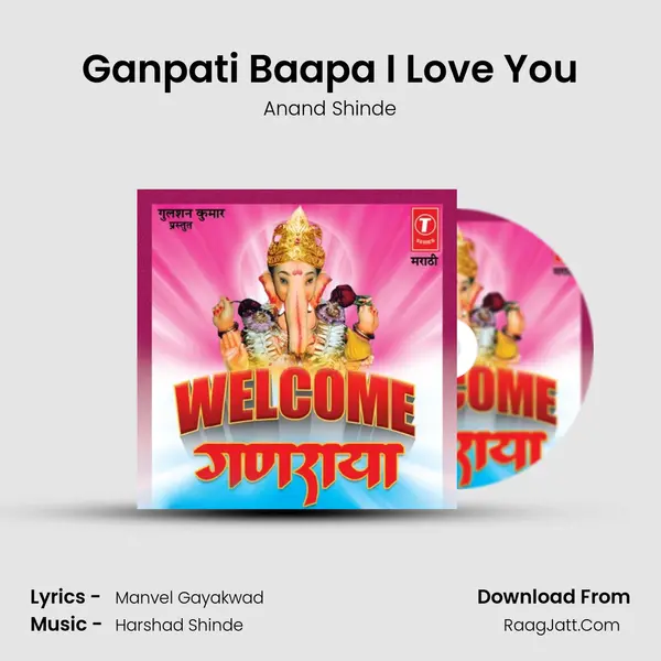 Ganpati Baapa I Love You MP3 Song by Anand Shinde Cover