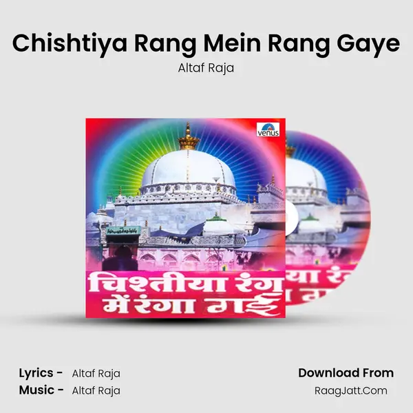 Chishtiya Rang Mein Rang Gaye MP3 Song by Altaf Raja Cover
