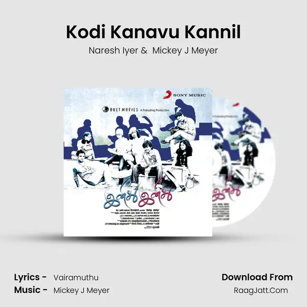 Kodi Kanavu Kannil MP3 Song by Naresh Iyer Cover