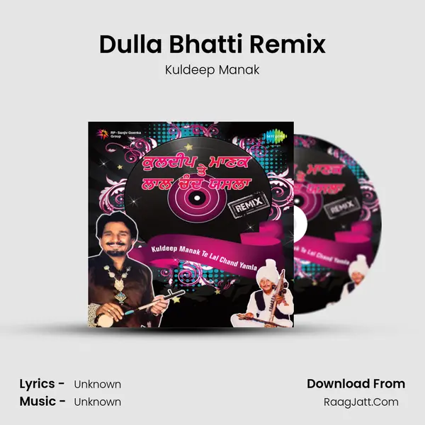 Dulla Bhatti Remix MP3 Song by Kuldeep Manak Cover
