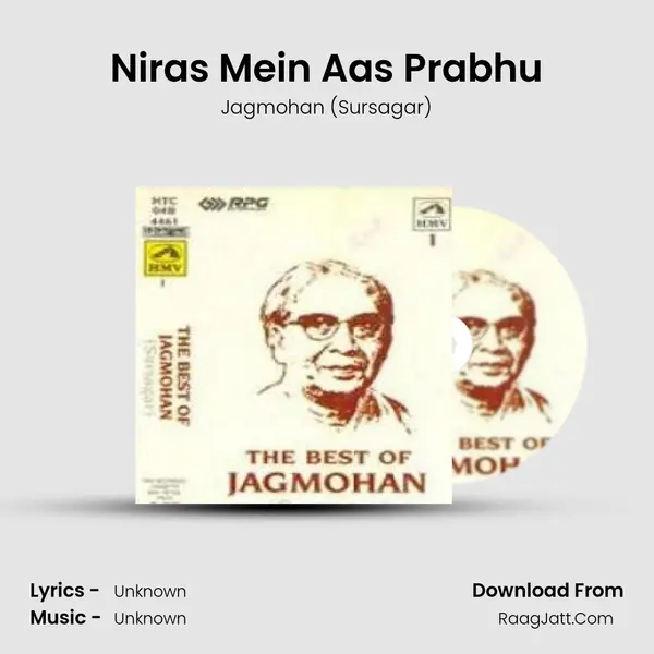 Niras Mein Aas Prabhu MP3 Song by Jagmohan (Sursagar) Cover