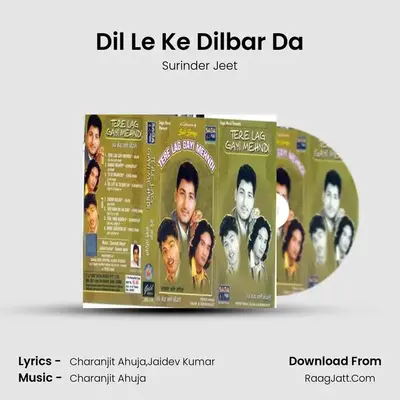 Dil Le Ke Dilbar Da MP3 Song by Surinder Jeet Cover