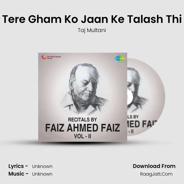 Tere Gham Ko Jaan Ke Talash Thi MP3 Song by Taj Multani Cover