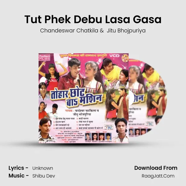 Tut Phek Debu Lasa Gasa MP3 Song by Chandeswar Chatkila Cover