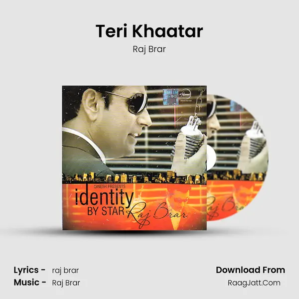 Teri Khaatar MP3 Song by Raj Brar Cover