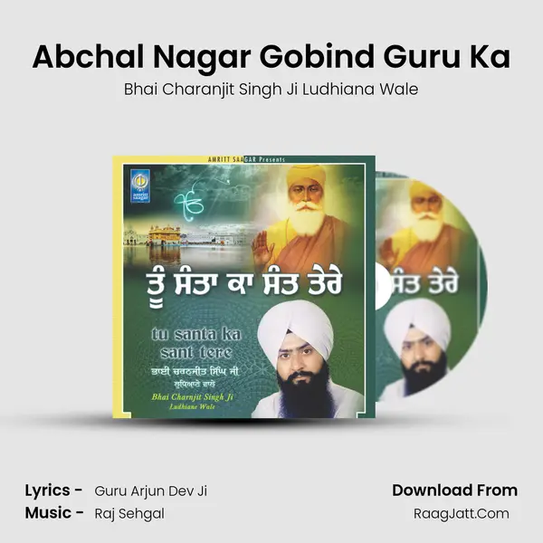 Abchal Nagar Gobind Guru Ka MP3 Song by Bhai Charanjit Singh Ji Ludhiana Wale Cover