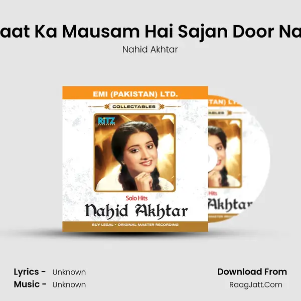 Barsaat Ka Mausam Hai Sajan Door Na Jao MP3 Song by Nahid Akhtar Cover