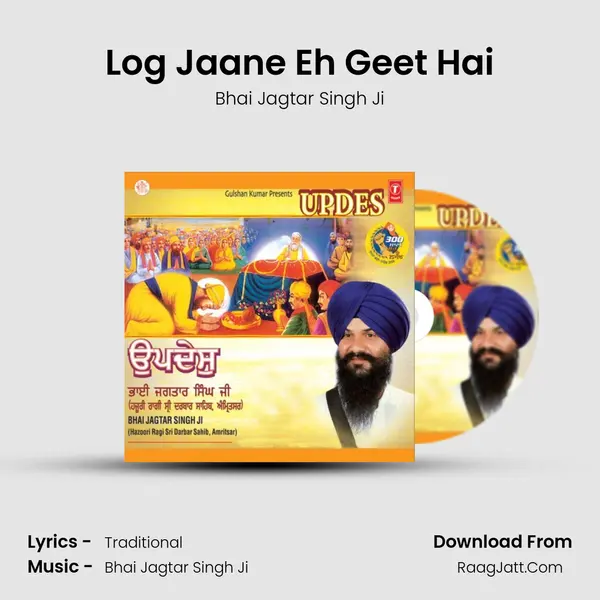 Log Jaane Eh Geet Hai MP3 Song by Bhai Jagtar Singh Ji Cover