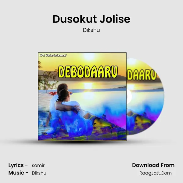 Dusokut Jolise MP3 Song by Dikshu Cover