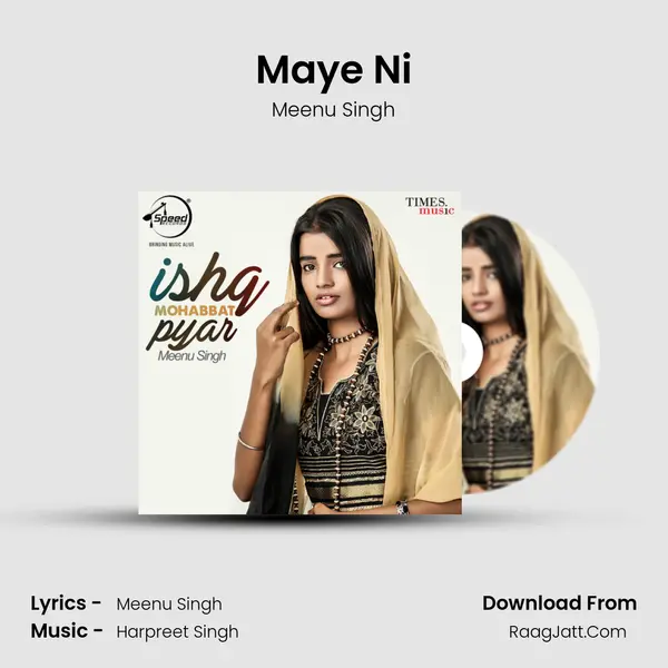 Maye Ni MP3 Song by Meenu Singh Cover